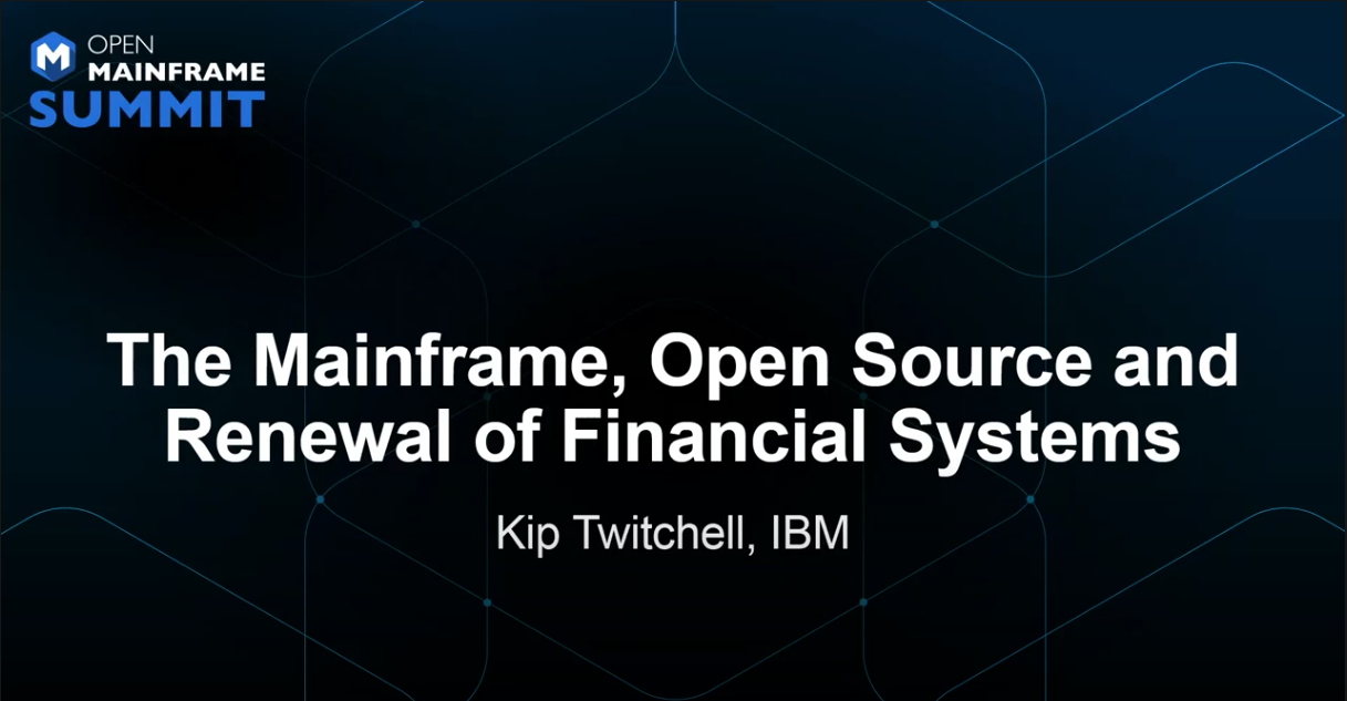 The Mainframe, Open Source and Renewal of Financial Systems
